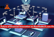 The Future of Financial Innovation on Rarefiedtech.com Fintech on Rarefiedtech.com Fintech