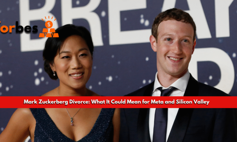 Mark Zuckerberg Divorce: What It Could Mean for Meta and Silicon Valley Mark Zuckerberg Divorce